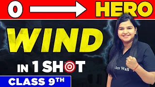 WIND in One Shot- From Zero to Hero || Class 9th