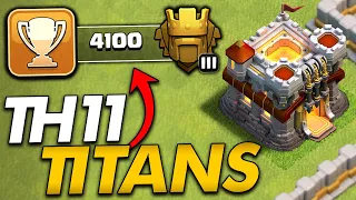 REACHING TITAN LEAGUE AS A TH11!! | Town Hall 11 Trophy Push - Clash of Clans