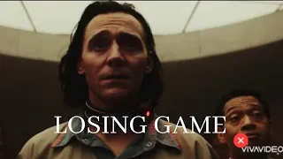 Loki || Losing Game