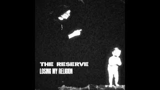 R.E.M - Losing My Religion (Cover) - The Reserve