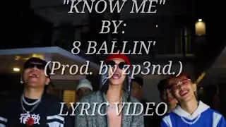 8BALLIN - KNOW ME (PASH PASH) LYRIC VIDEO