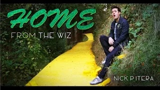 Home - The Wiz Live - Nick Pitera - Cover