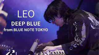 LEO - DEEP BLUE /  BLUE NOTE TOKYO LIVE 2023