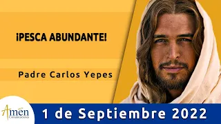 Evangelio De Hoy Jueves 1 Septiembre 2022 l Padre Carlos Yepes l Biblia l Lucas 5,1-11 l Católica