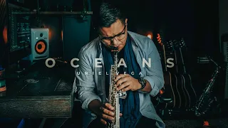 Oceans | Instrumental Sax | Uriel Vega