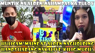 HULICAM!MAINE AT ALDEN NAGHOLDING HANDS HABANG LIVE!AT MAINE DI MAKAPANIWALA SA SINABI NI ALDEN!