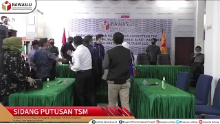 SIDANG PUTUSAN PELANGGARAN ADMINISTRASI TSM