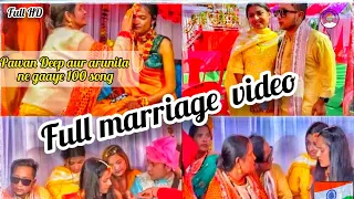 pawan deep Rajan sister marriage Full video HD 😊 |live performance pawan deep and arunita Champawat