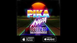 PIKA - A YA DA (DUZER BACK TO THE FUTURE RMX)