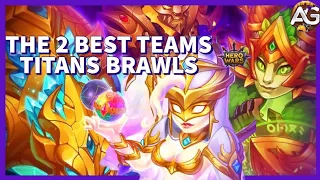 The two best teams in titans brawls Hero Wars Mobile