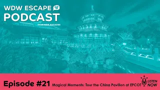 Magical Moments - Tour The China Pavilion at EPCOT