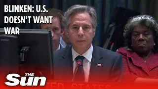 Blinken tells UN: US doesn't want war with Iran but will 'defend itself'