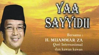 KH. MUAMMAR ZA - SHOLAWAT YAA SAYYIDII