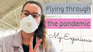 TRAVELLING during the COVID-19 pandemic - What YOU NEED TO KNOW & my experience