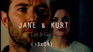 Jane & Kurt || Let It Go  {+3x09}