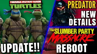 TMNT Reboot Details, Predator 5 Update, Slumber Party Massacre Reboot & MORE!!