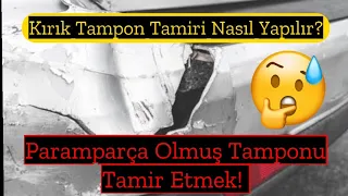 Kırık Tampon Tamiri Nasıl Yapılır? Kırık Plastik Tampon Tamiri - How to Repair Broken Bumper?