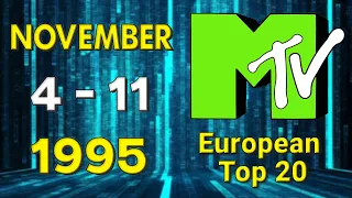 MTV's European Top 20 💿 04 NOVEMBER 1995