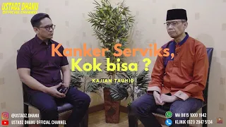 KANKER SERVIKS, KOK BISA? - RUANG USTADZ DHANU