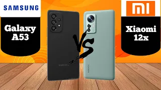 Samsung Galaxy A53 vs Xiaomi 12x