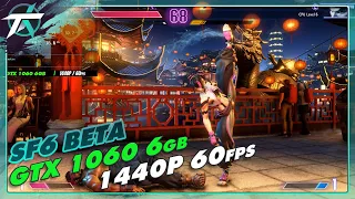 Street Fighter 6 Beta | GTX 1060 | BEST settings for 1440p 60fps