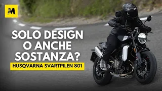 Husqvarna SVARTPILEN 801: solo DESIGN o anche SOSTANZA? La prova