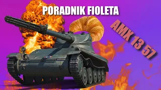 Poradnik fioleta - AMX 13 57 | World Of Tanks