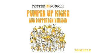 Pumped Up Kicks (Gus Dapperton Version - Official Audio)