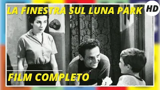 La finestra sul Luna Park | Drammatico | HD | Film completo in Italiano con sottotitoli in italiano