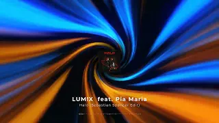 LUM!X feat. PIA MARIA - Halo (Sebastian Spencer Short Radio Edit)