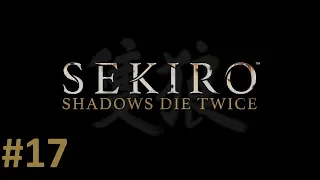 На пути в храм Сэмпо - Sekiro: Shadows Die Twice (прохождение 2019) #17