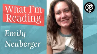 What I'm Reading: Emily Neuberger (author of A TENDER THING)