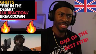 (AMERICAN REACTION/BREAKDOWN!) U.K. RAPPER GHETTS "FIRE IN THE DESERT" {HE TOO SICK WITH IT!}