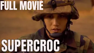 Supercroc | Full ACTION Movie | GIANT CROCODILE VS SOLDIERS