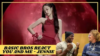 Basic Bros REACT | JENNIE 'YOU AND ME'