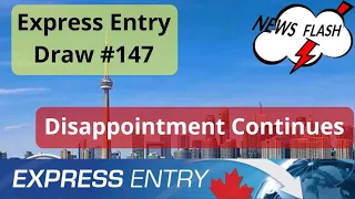 Express Entry Draw #147 | CANADA IMMIGRATION | EXPRESS ENTRY