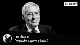 Comprendre la guerre qui vient ? Henri Guaino [EN DIRECT]