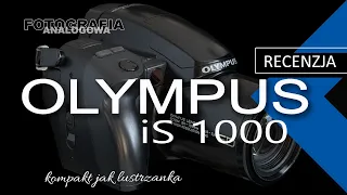 🎞Olympus iS 1000 - kompakt jak lustrzanka - recenzja - Fotografia Analogowa