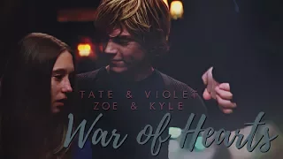 Tate ✗ Violet & Zoe ✗ Kyle || War of Hearts (TheDevilProductions' Wish)