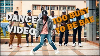 Kizz Daniel - Too Busy to Be Bae (Official Dance Video)