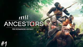 ЭВОЛЮЦИОНИРУЕМ С ОБЕЗЬЯНАМИ | ANCESTORS THE HUMANKIND ODYSSEY ► Прохождение 1 серия