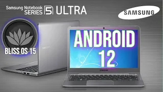 ANDROID 12 on Samsung Laptop (Bliss OS 15)
