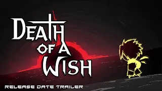 Death Of A Wish | Release Date Trailer