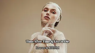 Imazee & RILTIM - Time After Time & Live to Die (Two Original Mixes)