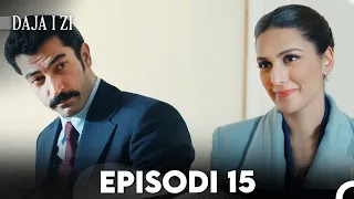 Daja i zi Episodi 15 (FULL HD)