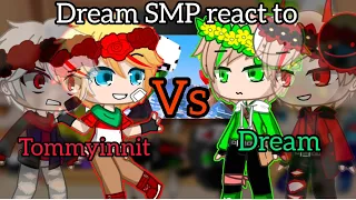 Dream SMP react to Dream VS Tommyinnit {Gacha Glitch} [Tommyinnit_gacha] (lazy)