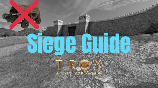 How to Siege in Troy: Total War Troy Guide