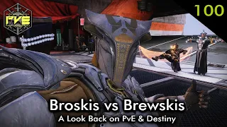 Broskis vs Brewskis - PvE - Ep. 100