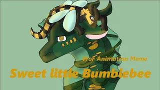 Sweet Little Bumblebee Animation meme || Wings of Fire