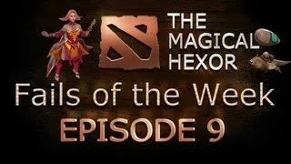 Dota 2 - Fails of the Week - Ep. 9 by hexOr